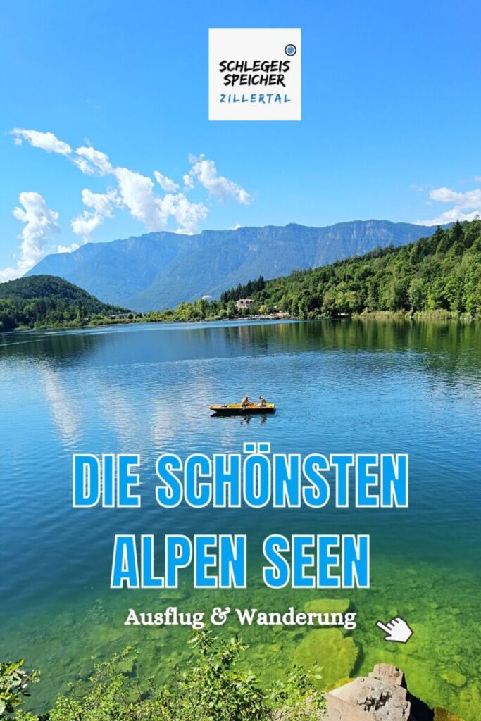 die schönsten Alpen Seen